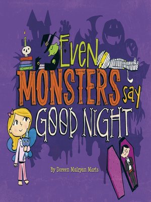 cover image of Even Monsters Say Good Night